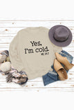 namcoverse I'm Cold Letter Printed Sweatshirt