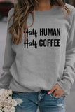 namcoverse Half Coffee Half Human Printed Sweatshirt