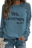 namcoverse I'm Still Freezing Printed Sweatshirt