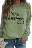 namcoverse I'm Still Freezing Printed Sweatshirt