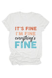 namcoverse It's Fine I'm Fine Printed T-shirt