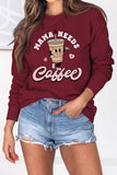 namcoverse Mama Needs Coffee Graphic Sweatshirt