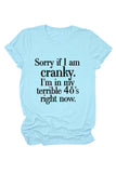 namcoverse Sorry If I Am Cranky Printed T-shirt