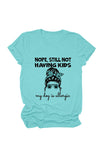 namcoverse Nope Still Not Having Kids My Dog Is Allergic T-shirt