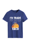 namcoverse I'd Trade My Sister For A Taco T-shirt