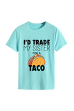 namcoverse I'd Trade My Sister For A Taco T-shirt