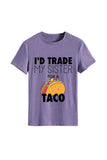 namcoverse I'd Trade My Sister For A Taco T-shirt